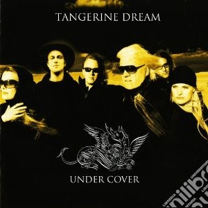 Tangerine Dream - Under Cover cd musicale di Tangerine Dream