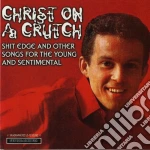 Christ On A Church - Shit Edge & Other Songs cd