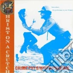 Christ On A Crutch - Crime Pays When Pigs Die cd