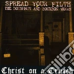 Christ On A Crutch - Doughnut & Bourbon Years cd