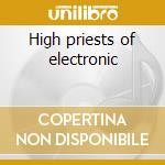 High priests of electronic cd
