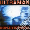 Ultraman - Non-existence/freezing In cd