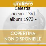 Celestial ocean - 3rd album 1973 - cd musicale di Brainticket