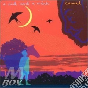 Camel - A Nod & A Wink cd musicale di CAMEL