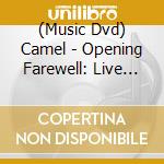 (Music Dvd) Camel - Opening Farewell: Live At Catalyst cd