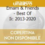 Emam & Friends - Best Of Ii: 2013-2020 cd