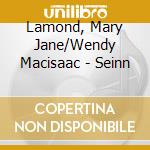 Lamond, Mary Jane/Wendy Macisaac - Seinn cd musicale di Lamond, Mary Jane/Wendy Macisaac