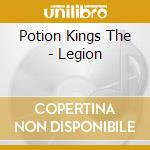 Potion Kings The - Legion cd