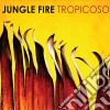 Jungle Fire - Tropicoso cd