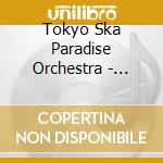 Tokyo Ska Paradise Orchestra - Paradise Has No Border cd musicale di Tokyo Ska Paradise Orchestra