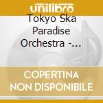 Tokyo Ska Paradise Orchestra - Paradise Has No Border cd