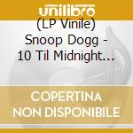 (LP Vinile) Snoop Dogg - 10 Til Midnight (Limited Deluxe) (Transparent Blue Vinyl) (Australian Exclusive) vinile