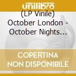 (LP Vinile) October London - October Nights (Red Marble Vinyl) (2 Lp) vinile