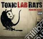 Toxic Lab Rats - Pandemic Alert cd