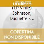 (LP Vinile) Johnston, Duquette - Social Animals lp vinile