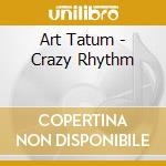 Art Tatum - Crazy Rhythm cd