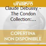 Claude Debussy - The Condon Collection: Masters Of The Piano Roll (2 Cd) cd