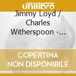 Jimmy Loyd / Charles Witherspoon - Witherspoon & Lloyd cd