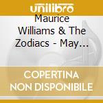 Maurice Williams & The Zodiacs - May I cd