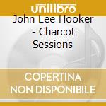 John Lee Hooker - Charcot Sessions cd
