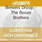 Brewers Droop - The Booze Brothers cd