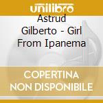 Astrud Gilberto - Girl From Ipanema cd