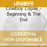 Cowboy Copas - Beginning & The End cd
