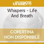 Whispers - Life And Breath cd
