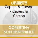 Capers & Carson - Capers & Carson cd