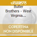 Butler Brothers - West Virginia Bluegrass cd