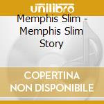 Memphis Slim - Memphis Slim Story cd