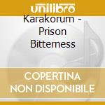 Karakorum - Prison Bitterness cd