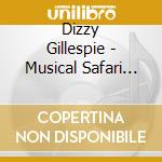 Dizzy Gillespie - Musical Safari (Featuring Lalo Schifrin) cd