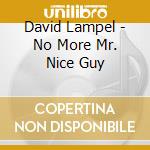 David Lampel - No More Mr. Nice Guy cd
