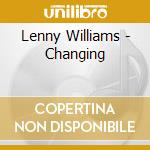 Lenny Williams - Changing cd