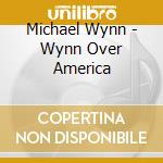 Michael Wynn - Wynn Over America cd