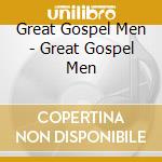 Great Gospel Men - Great Gospel Men cd