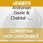 Andranian Gisele & Chalntal - Distant Ports & Shores cd