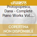 Protopopescu Dana - Complete Piano Works Vol. 2 cd