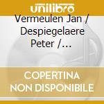 Vermeulen Jan / Despiegelaere Peter / Steylaerts Karel - Trio Op. 66 / Trio Op. 49 cd