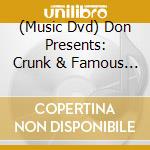 (Music Dvd) Don Presents: Crunk & Famous Vito - Vito,Don Presents: Crunk & Famous cd