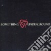 Something Underground - Intention & Release cd