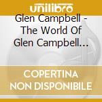 Glen Campbell - The World Of Glen Campbell Live cd