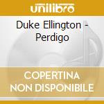 Duke Ellington - Perdigo cd