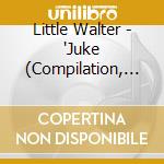 Little Walter - 'Juke (Compilation, 1992)' cd