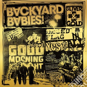 Backyard Babies - Sliver & Gold cd musicale di Backyard Babies