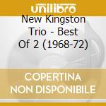 New Kingston Trio - Best Of 2 (1968-72) cd