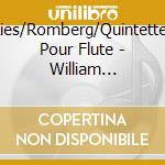 Ries/Romberg/Quintettes Pour Flute - William Bennett, Flute cd musicale