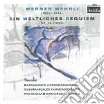 Werner Wehrli - Ein Weltliches Requiem