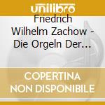Friedrich Wilhelm Zachow - Die Orgeln Der Klosterkirche Muri (Ch) cd musicale di Friedrich Wilhelm Zachow